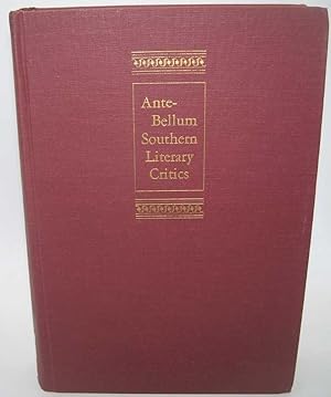 Seller image for Ante-Bellum Southern Literary Critics for sale by Easy Chair Books
