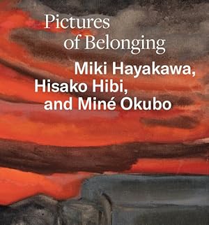 Image du vendeur pour Pictures Of Belonging - Miki Hayakawa, Hisako Hibi, And Min Okubo mis en vente par GreatBookPrices