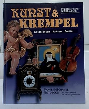 Kunst & Krempel; Teil: [1]., Familienschätze entdecken. [Geschichten, Fakten, Preise]. Bayerische...