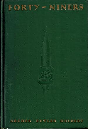 Seller image for The Forty-Niners The Chronicle of the California Trail for sale by UHR Books