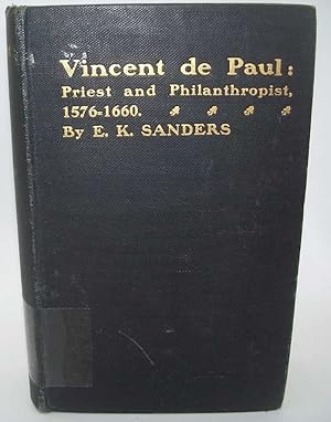 Immagine del venditore per Vincent de Paul, Priest and Philanthropist, 1576-1660 venduto da Easy Chair Books