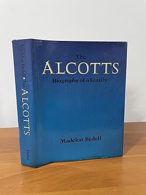 The Alcotts Biography of a Family