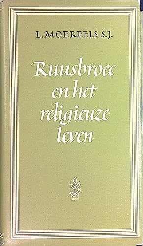 Image du vendeur pour Ruusbroec en het Religieuze Leven: Kleine Summa van het geestelijk Leven mis en vente par books4less (Versandantiquariat Petra Gros GmbH & Co. KG)