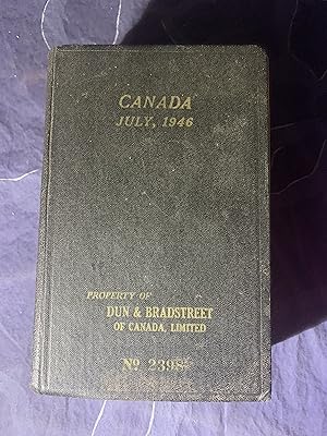 Canada Reference Book: Contains Ratings of Merchants, Manufactures and Traders Generally. Dominio...