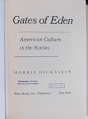Bild des Verkufers fr Gates of Eden: American Culture in the Sixties zum Verkauf von books4less (Versandantiquariat Petra Gros GmbH & Co. KG)
