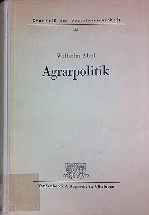 Imagen del vendedor de Agrarpolitik. Grundriss der Sozialwissenschaft ; Bd. 11 a la venta por books4less (Versandantiquariat Petra Gros GmbH & Co. KG)