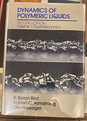 Imagen del vendedor de Dynamics of Polymeric Liquids, Volume 1: Fluid Mechanics a la venta por The Dawn Treader Book Shop