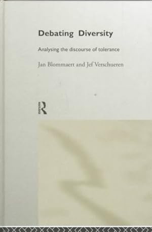 Imagen del vendedor de Debating Diversity : Analysing the Discourse of Tolerance a la venta por GreatBookPrices