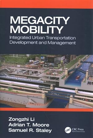 Seller image for Megacity Mobility : Integrated Urban Transportation Development and Management for sale by GreatBookPrices