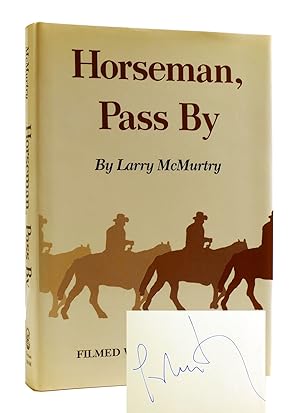 Seller image for HORSEMAN, PASS BY SIGNED for sale by Rare Book Cellar