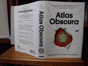 Atlas Obscura: An Explorer's Guide to the World's Hidden Wonders