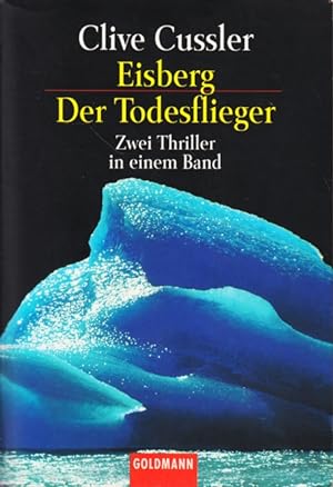 Eisberg - Der Todesflieger : Zwei Thriller in einem Band.
