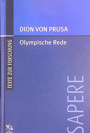 Seller image for Dion von Prusa: Olympische Rede oder ber die erste Erkenntnis Gottes. SAPERE, Bd. 2 for sale by books4less (Versandantiquariat Petra Gros GmbH & Co. KG)