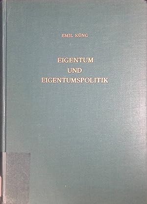 Bild des Verkufers fr Eigentum und Eigentumspolitik. St. Galler wirtschaftswissenschaftliche Forschungen ; Bd. 23 zum Verkauf von books4less (Versandantiquariat Petra Gros GmbH & Co. KG)