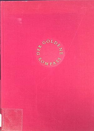 Seller image for Der goldene Kompass : Vom Werden u. Wandel d. Geldes. Mit 8 farb. u. 16 einfarb. Taf. u.e. Lexikon d. europ. Whrungen. for sale by books4less (Versandantiquariat Petra Gros GmbH & Co. KG)