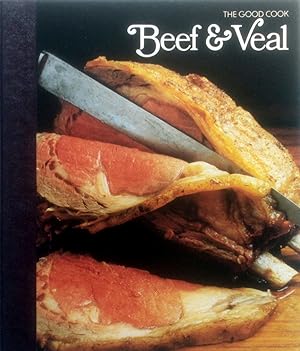 Seller image for Beef & Veal (The Good Cook Techniques & Recipes Series) for sale by Kayleighbug Books, IOBA