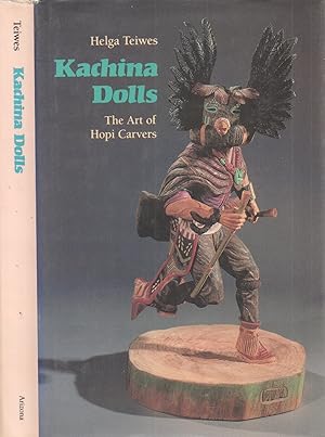 Imagen del vendedor de Kachina Dolls: the Art of Hopi Carvers a la venta por Back of Beyond Books
