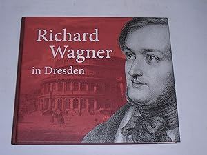 Bild des Verkufers fr Richard Wagner in Dresden. Mythos und Geschichte zum Verkauf von Der-Philo-soph