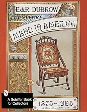 Bild des Verkufers fr Furniture Made in America: 1875-1905 (Schiffer Book for Collectors) zum Verkauf von The Anthropologists Closet
