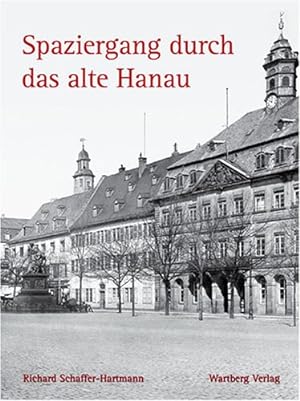 Bild des Verkufers fr Spaziergang durch das alte Hanau. Mit Fotogr. von Franz Stoedtner zum Verkauf von Versandantiquariat Ottomar Khler
