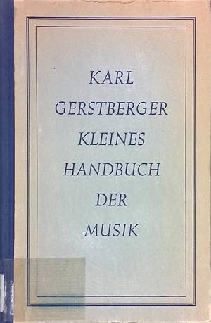 Bild des Verkufers fr Kleines Handbuch der Musik zum Verkauf von books4less (Versandantiquariat Petra Gros GmbH & Co. KG)