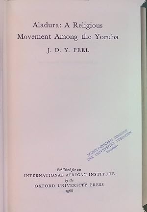 Imagen del vendedor de Aladura: A Religious Movement Among the Yoruba a la venta por books4less (Versandantiquariat Petra Gros GmbH & Co. KG)
