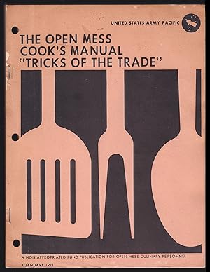 The Open Mess Cook's Manual "Tricks of the Trade" (United States Army Pacific)