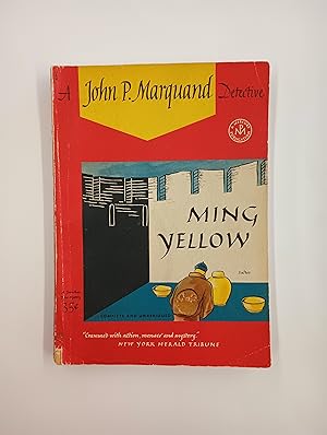 Ming Yellow - A John P. Marquand Detective: A Mercury Publication