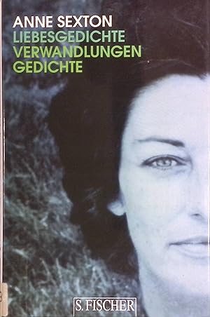 Immagine del venditore per Liebesgedichte; Verwandlungen; Gedichte. Anne Sexton. Hrsg. und mit einem Vorw. von Elisabeth Bronfen. Aus dem Amerikan. von Silvia Morawetz. Werkedition, Bd. 1 venduto da books4less (Versandantiquariat Petra Gros GmbH & Co. KG)