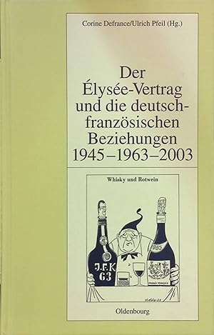 Seller image for Der Elyse-Vertrag und die deutsch-franzsischen Beziehungen 1945 - 1963 - 2003. Pariser historische Studien, Bd. 71 for sale by books4less (Versandantiquariat Petra Gros GmbH & Co. KG)