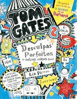 Seller image for Tom Gates: Desculpas Perfeitas (e Outras Coisas Fixes) Número 2 (Portuguese Edition) for sale by WeBuyBooks