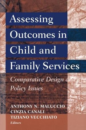 Seller image for Assessing Outcomes in Child and Family Services : Comparative Design and Policy Issues for sale by GreatBookPrices