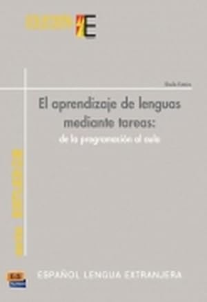 Imagen del vendedor de Coleccin E Serie Estudios. El Aprendizaje de Lenguas Mediante Tareas a la venta por BuchWeltWeit Ludwig Meier e.K.