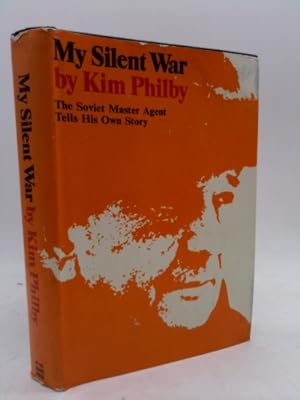 Seller image for My Silent War: The Soviet Master Spy's Own Story for sale by ThriftBooksVintage