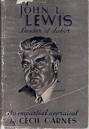 Seller image for John L. Lewis Leader of Labor for sale by Ken Sanders Rare Books, ABAA