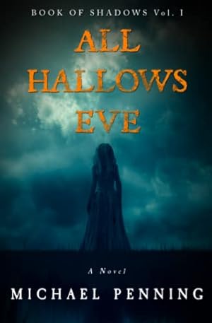 Bild des Verkufers fr All Hallows Eve: 1 (Book of Shadows) zum Verkauf von WeBuyBooks