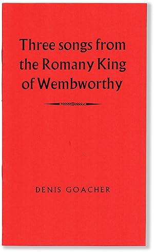 Seller image for THREE SONGS FROM THE ROMANY KING WEMBWORTHY for sale by Lorne Bair Rare Books, ABAA