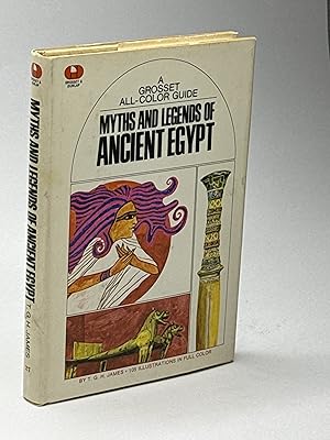MYTHS AND LEGENDS OF ANCIENT EGYPT: A Grosset All Color Guide