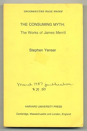Bild des Verkufers fr The Consuming Myth: The Work of James Merrill zum Verkauf von Between the Covers-Rare Books, Inc. ABAA