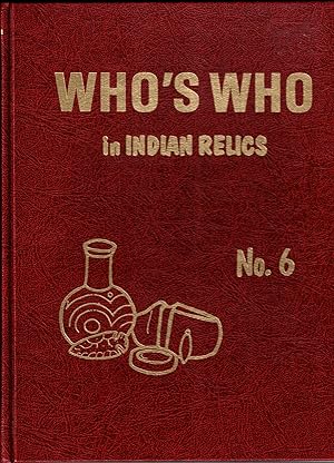 Who's Who in Indian Relics No. 6