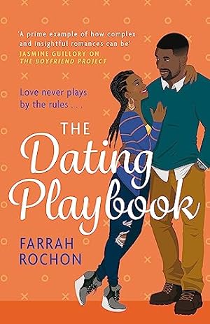 Bild des Verkufers fr The Dating Playbook: A fake-date rom-com to steal your heart! 'A total knockout: funny, sexy, and full of heart' (Boyfriend Project) zum Verkauf von WeBuyBooks