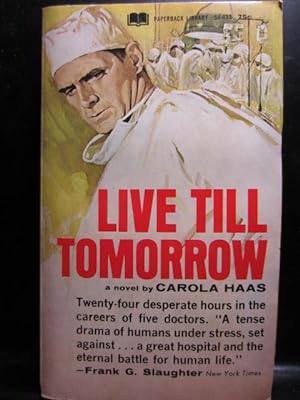 Seller image for LIVE TILL TOMORROW for sale by The Book Abyss