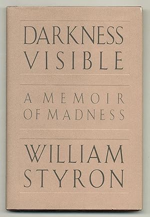 Seller image for Darkness Visible: A Memoir of Madness for sale by Between the Covers-Rare Books, Inc. ABAA