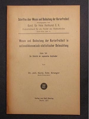 Wesen und Bedeutung der Kurierfreiheit in nationalökonomisch-statistischer Beleuchtung. Erster Te...