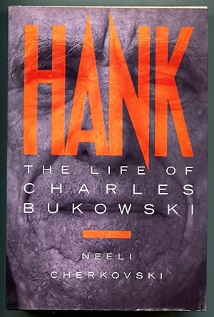 Bild des Verkufers fr Hank: The Life of Charles Bukowski zum Verkauf von Between the Covers-Rare Books, Inc. ABAA