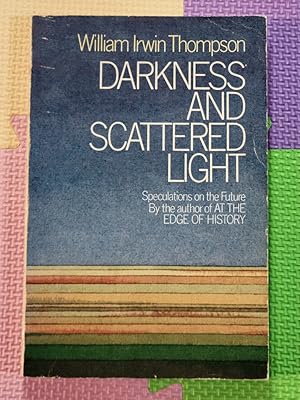 Darkness And Scattered Light: Four talks on the future