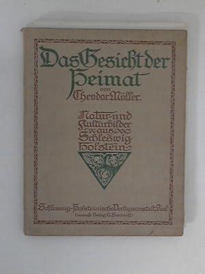 Imagen del vendedor de Das Gesicht der Heimat. Natur- und Kulturbilder aus Schleswig-Holstein. a la venta por ANTIQUARIAT FRDEBUCH Inh.Michael Simon