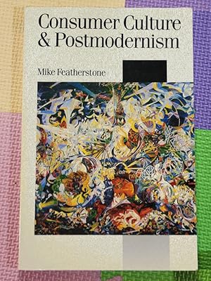 Consumer Culture and Postmodernism