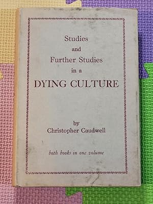 Studies and Further Studies in a Dying Culture (both books in one volume)