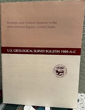 Bild des Verkufers fr Strategic and Ciritcal Minerals in the Midcontinent Region, United States zum Verkauf von Crossroads Books